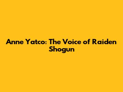 Anne Yatco: The Voice of Raiden Shogun