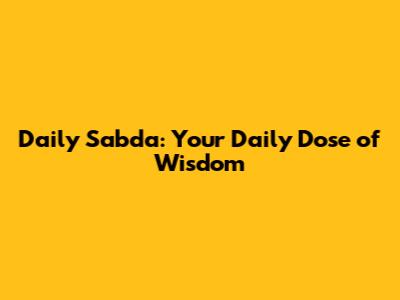 Daily Sabda: Your Daily Dose of Wisdom