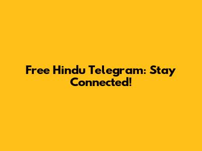 Free Hindu Telegram: Stay Connected!