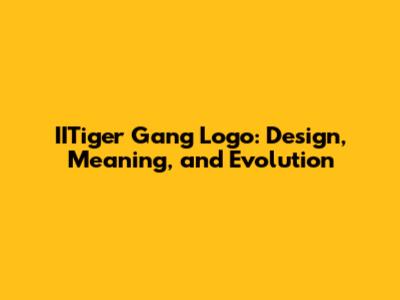 IITiger Gang Logo: Design, Meaning, and Evolution