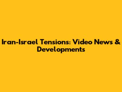 Iran-Israel Tensions: Video News & Developments