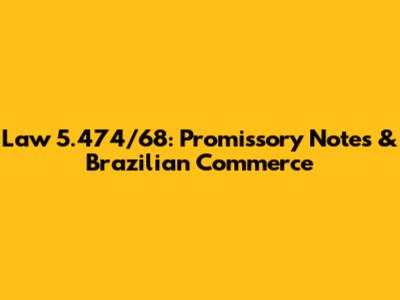 Law 5.474/68: Promissory Notes & Brazilian Commerce