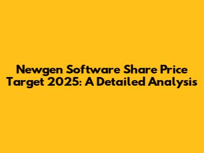 Newgen Software Share Price Target 2025: A Detailed Analysis