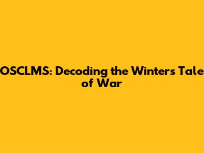 OSCLMS: Decoding the Winter's Tale of War