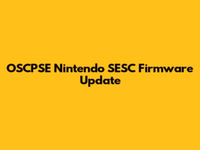 OSCPSE Nintendo SESC Firmware Update