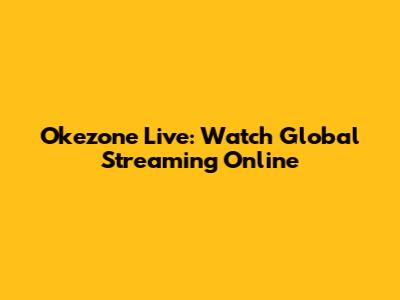 Okezone Live: Watch Global Streaming Online