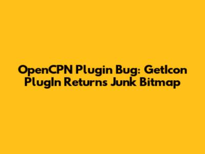 OpenCPN Plugin Bug: GetIcon_PlugIn Returns Junk Bitmap