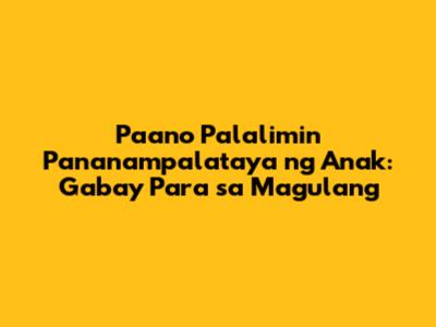 Paano Palalimin Pananampalataya ng Anak: Gabay Para sa Magulang