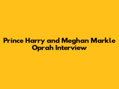 Prince Harry and Meghan Markle Oprah Interview