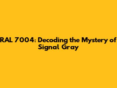 RAL 7004: Decoding the Mystery of Signal Gray