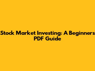 Stock Market Investing: A Beginner's PDF Guide