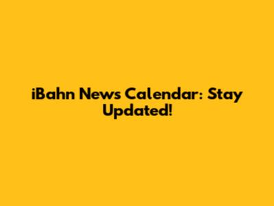 iBahn News Calendar: Stay Updated!